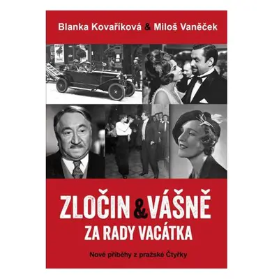 Zločin a vášně za rady Vacátka – Nové příběhy z pražské Čtyřky