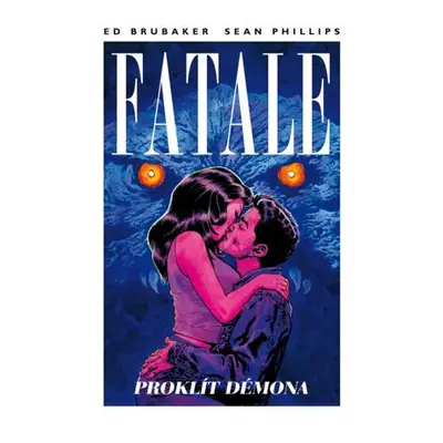 Fatale 5 - Proklít démona