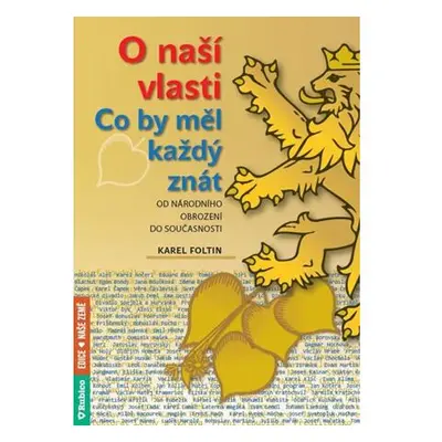 O naší vlasti - Co by měl každý znát – od národního obrození do současnosti