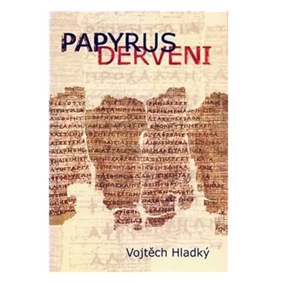 Papyrus Derveni - Text, překlad a studie