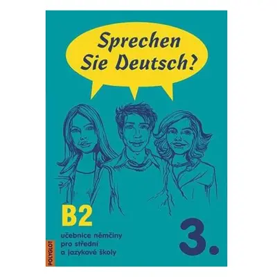 Sprechen Sie Deutsch - 3 kniha pro studenty