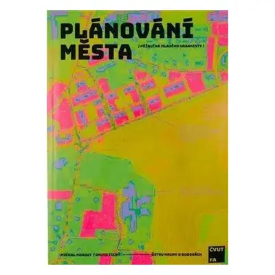 Plánování města - Příručka mladého urbanisty