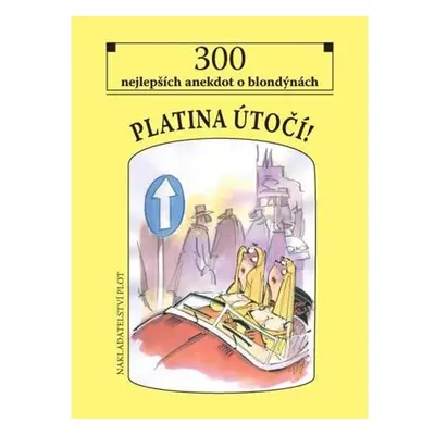 Platina útočí! - 300 nejlepších anekdot o blondýnách