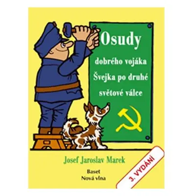 Osudy dobrého vojáka Švejka po druhé světové válce