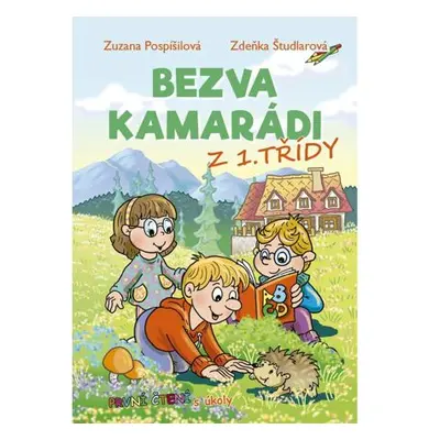 Bezva kamarádi z 1. třídy - První čtení s úkoly