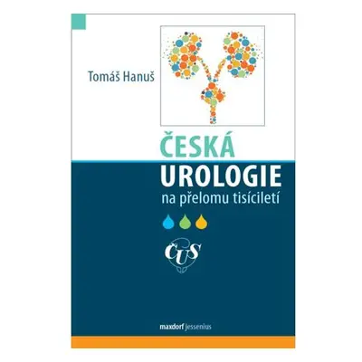 Česká urologie na přelomu tisíciletí