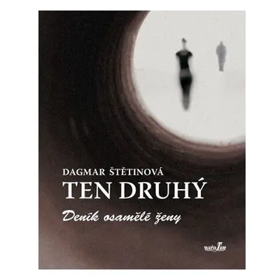 Ten druhý - Deník osamělé ženy