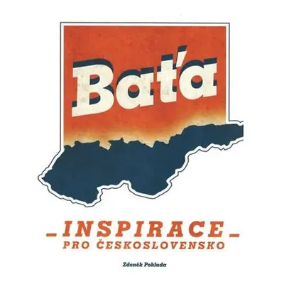 Baťa - Inspirace pro Československo