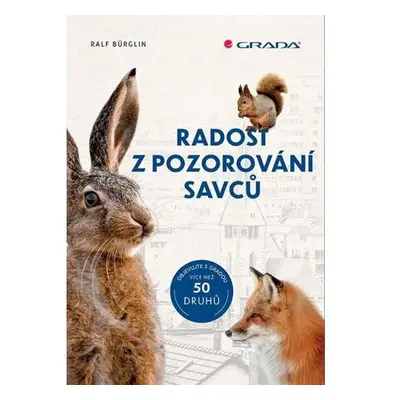 Radost z pozorování savců - 50 druhů