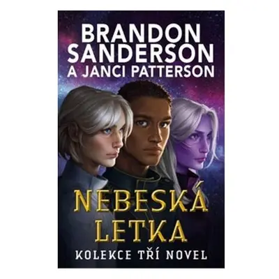 Nebeská letka - Kolekce tří novel