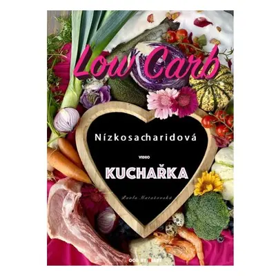 Low Carb Nízkosacharidová video kuchařka