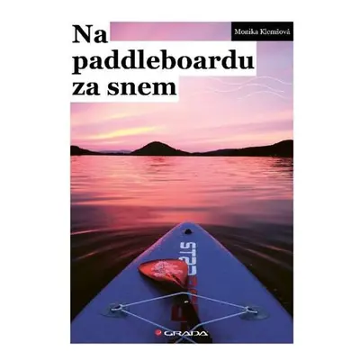 Na paddleboardu za snem