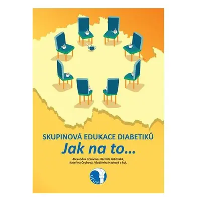 Skupinová edukace diabetiků - Jak na to…