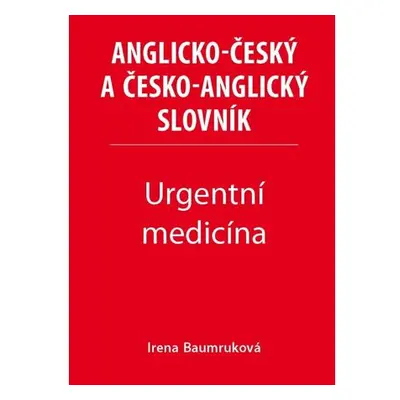 Urgentní medicína - Anglicko-český a česko-anglický slovník