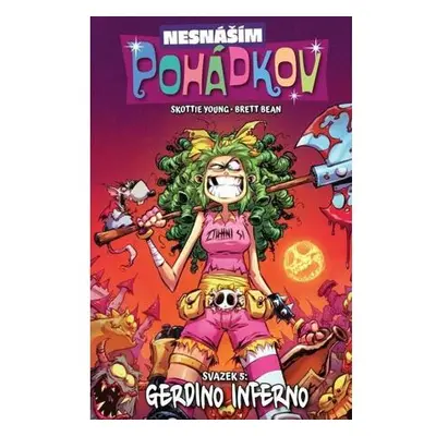 Nesnáším Pohádkov 5 - Gerdino inferno