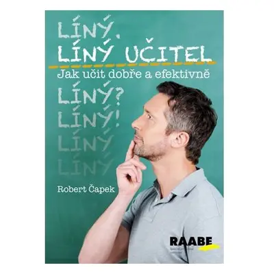 Líný učitel - Jak učit dobře a efektivně