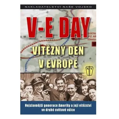 V-E DAY - Vítězný den v Evropě