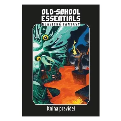 Old-School Essentials: Klasická fantasy - kniha pravidel