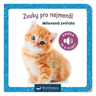 Zvuky pro nejmenší Milovaná zvířata