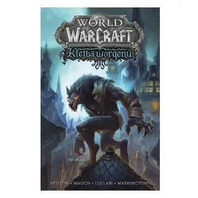 World of Warcraft - Kletba worgenů