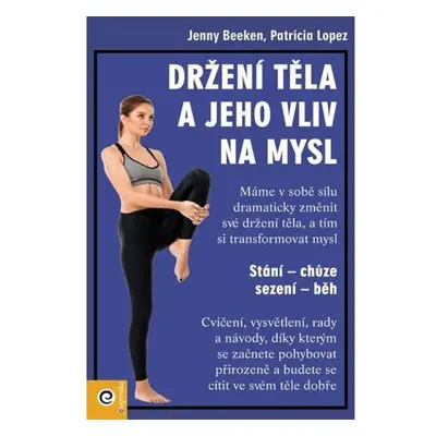 Držení těla a jeho vliv na mysl