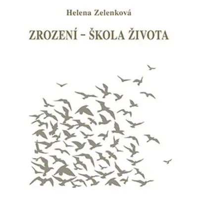 Zrození - škola života