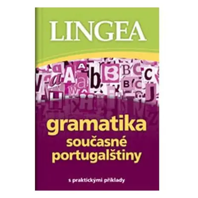 Gramatika současné portugalštiny s praktickými příklady