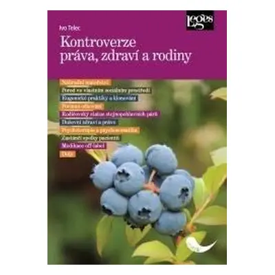 Kontroverze práva, zdraví a rodiny