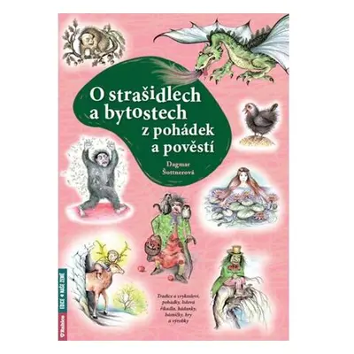 O strašidlech a bytostech z pohádek a pověstí - Tradice a zvykosloví, pohádky, lidová říkadla, h