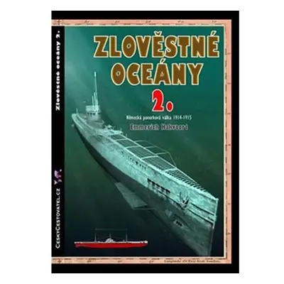 Zlověstné oceány 2. - Německá ponorková válka 1914-1915