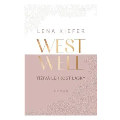 Westwell - Tíživá lehkost lásky