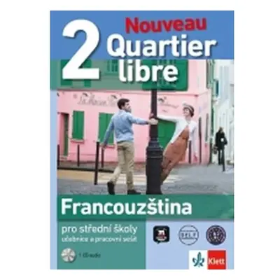 Quartier libre Nouveau 2 – učebnice s pracovním sešitem + 2CD