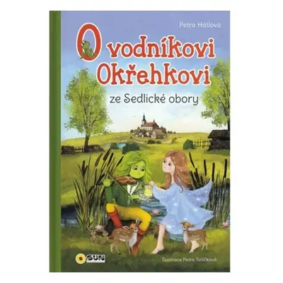 O vodníkovi Okřehkovi ze Sedlické obory