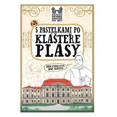 S pastelkami po klášteře Plasy