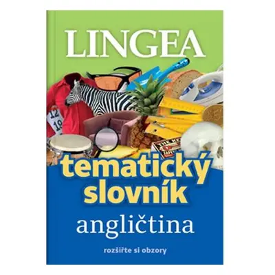 Angličtina - Tematický slovník rozšiřte si obzory