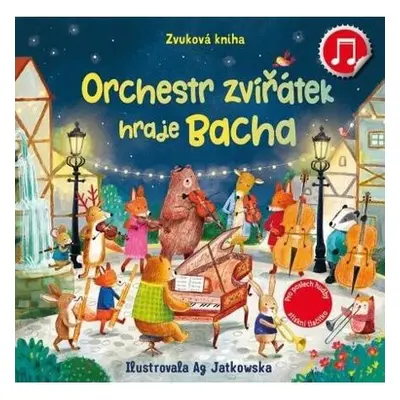 Orchestr zvířátek hraje Bacha - Zvuková kniha