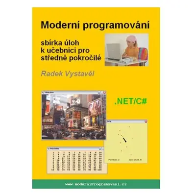 Moderní programování – sbírka úloh k učebnici pro středně pokročilé