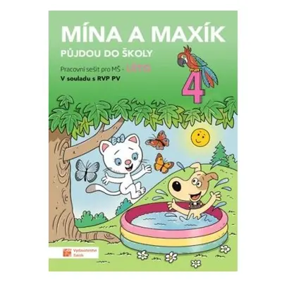 Mína a Maxík půjdou do školy (Pracovní sešit pro MŠ: Léto 4)