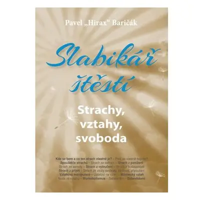 Slabikář štěstí 4 - Strachy, vztahy, svoboda