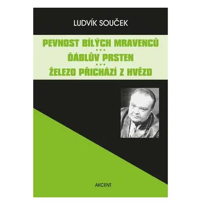 Pevnost bílých mravenců / Ďáblův prsten / Železo přichází z hvězd