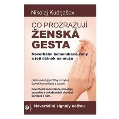 Co prozrazují ženská gesta - Neverbální komunikace ženy a její účinek na muže