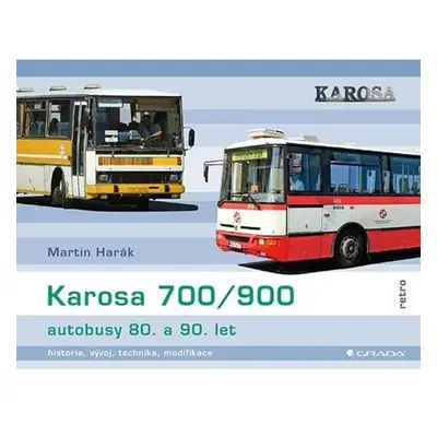 Karosa 700/900 - autobusy 80. a 90. let