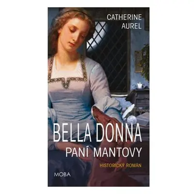 Bella Donna - Paní Mantovy