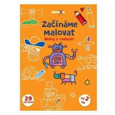 Betexa Začínáme malovat Maluj s radostí