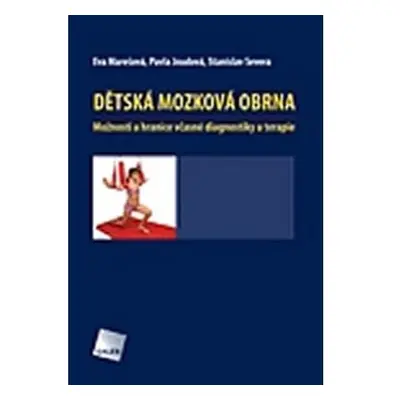 Dětská mozková obrna - Možnosti a hranice včasné diagnostiky a terapie