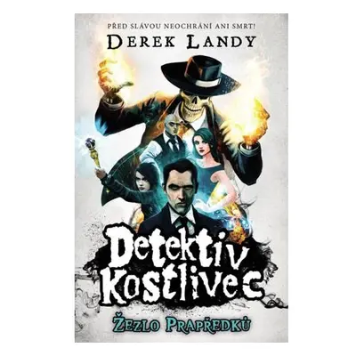 Detektiv Kostlivec 1 - Žezlo Prapředků