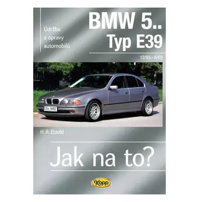 BMW 5.. -Typ E39 - 12/95–6/03 - Jak na to? 107.