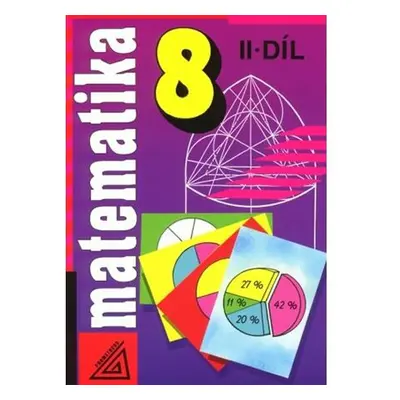 Matematika pro 8. roč. ZŠ - 2.díl