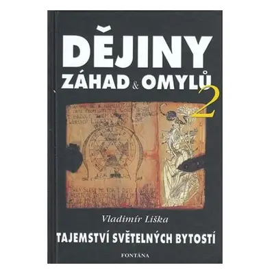 Dějiny záhad a omylů 2 - Tajemství světelných bytostí