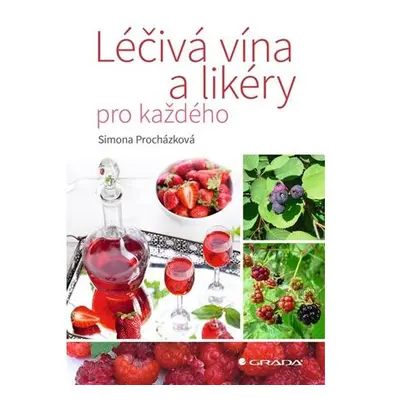 Léčivá vína a likéry pro každého